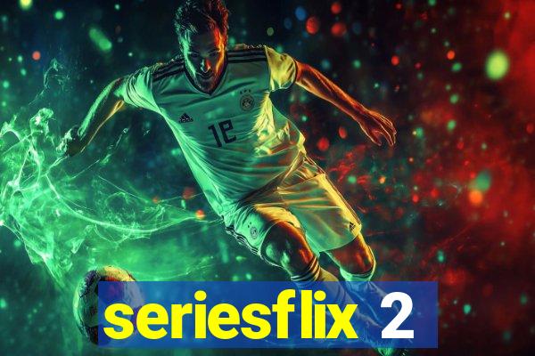 seriesflix 2